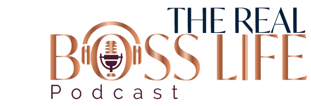 The Real Boss Life Podcast Logo